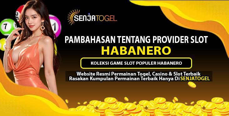 Agen Habanero Terjitu untuk Pengalaman Bermain Terbaik